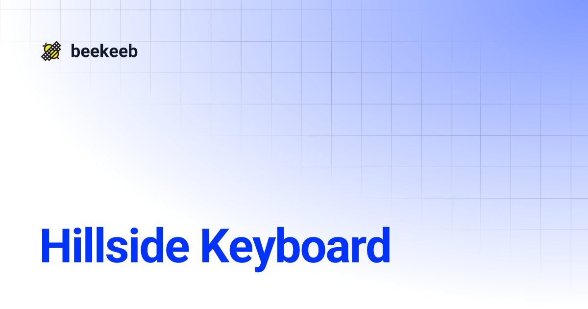Hillside Keyboard | beekeeb